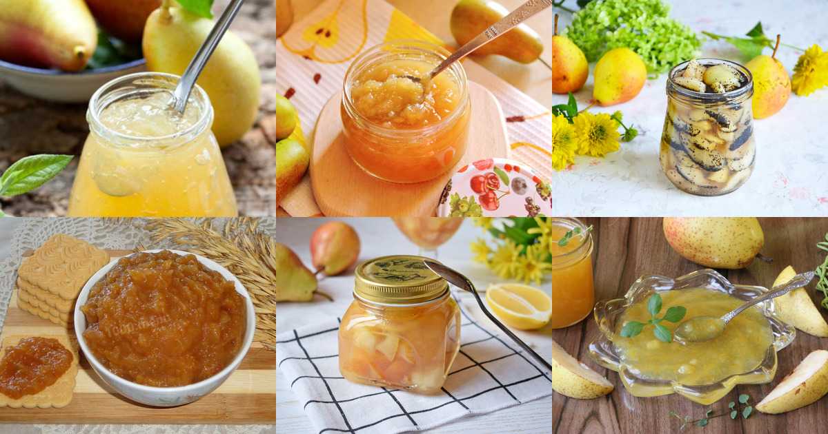 Варенье из груш на зиму: густое, прозрачное, повидло, 15 самых простых и вкусных рецептов