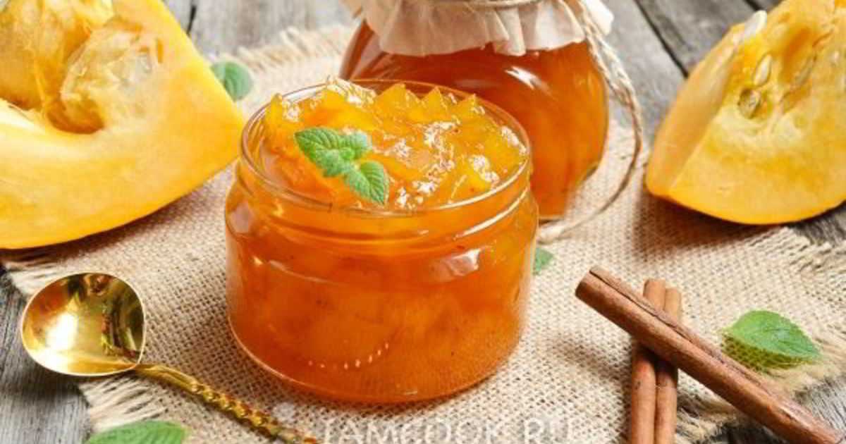 Варенье из тыквы - как сварить тыквенное варенье с апельсином и лимоном